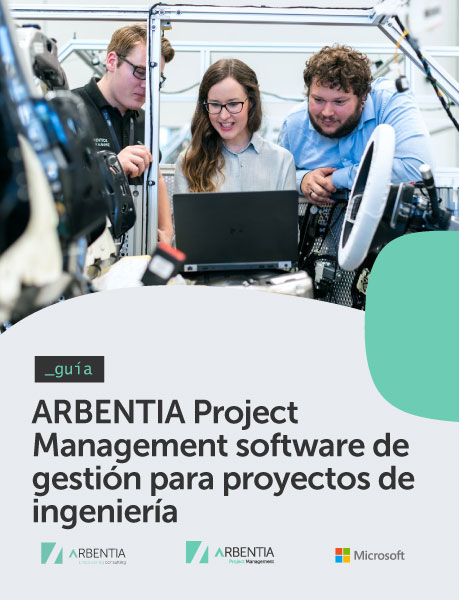 Guía ARBENTIA Project Management Guía ARBENTIA Project Management