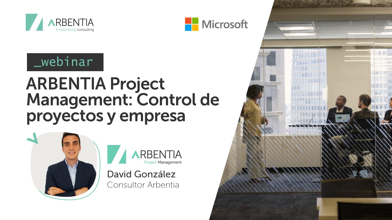 Webinar ARBENTIA Project Management. Control de proyectos y empresa Dynamics 365 Business Central