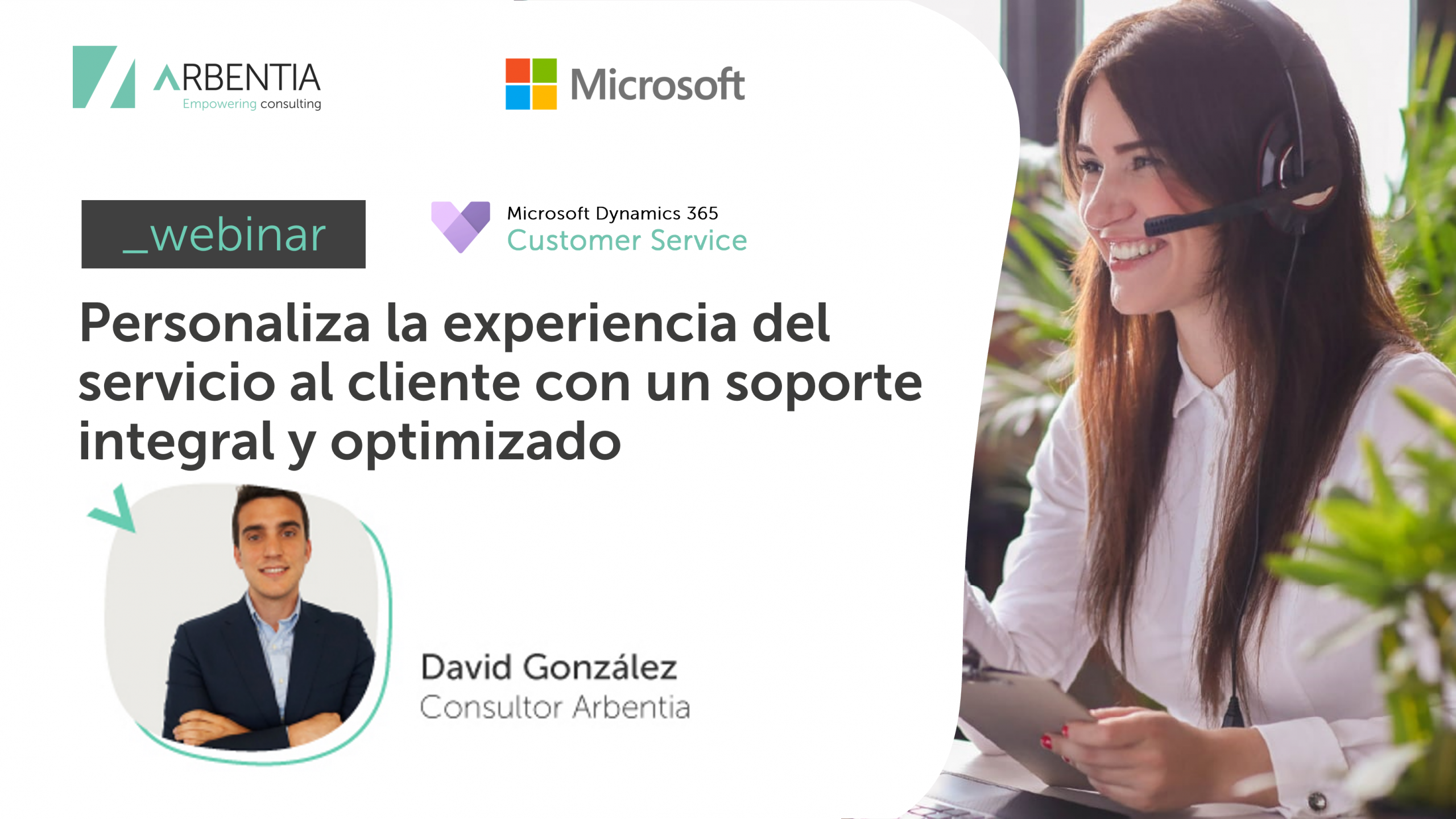 Webinar Dynamics 365 Customer Service | Ofrece un servicio de soporte al cliente integral y optimizado